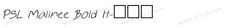 PSL Malinee Bold It字体转换